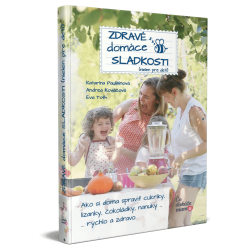 Zdrav domce sladkosti nielen pre deti kuchrska kniha