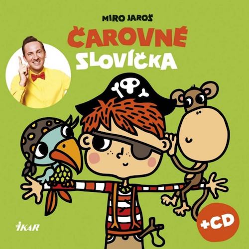 Čarovné slovíčka Miro Jaroš