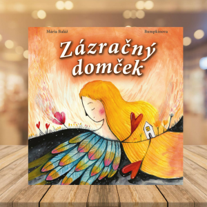 Kniha pre deti Zázraèný domèek, miesto plná bezpeèia pre všetky detské srdieèka