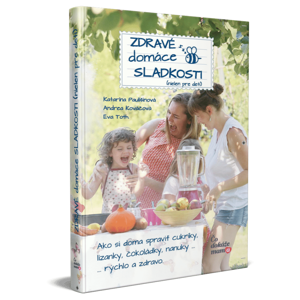 Kniha pre deti Zdravé Domáce Sladkosti